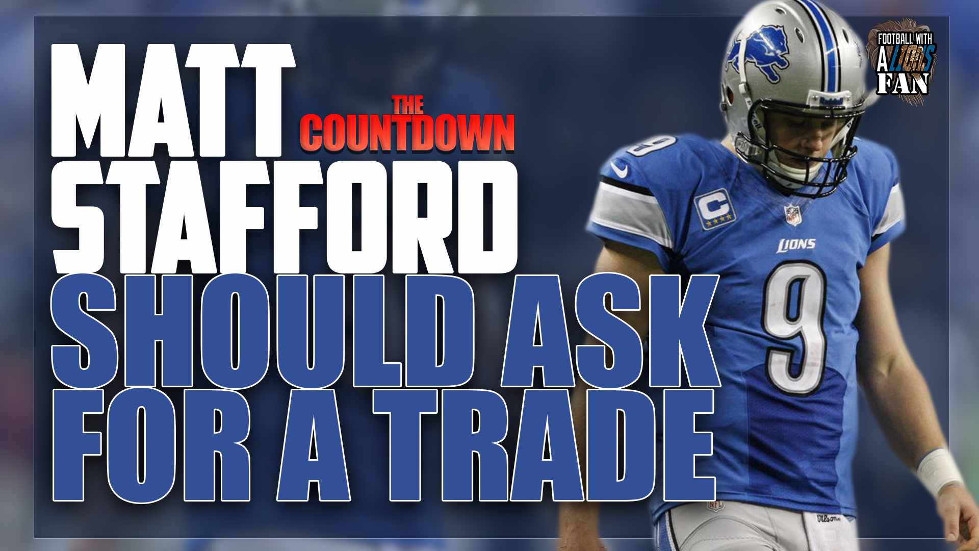 Matt Stafford Should Ask for a Trade